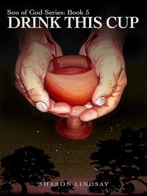 cover image of The Son of God Series Book 5, Drink This Cup